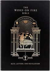 The Word on Fire Bible (Volume 2): Acts, Letters and Revelation - Paperback